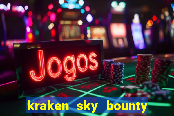 kraken sky bounty slot demo