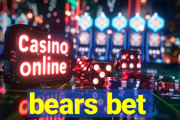 bears bet