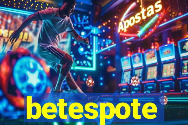 betespote