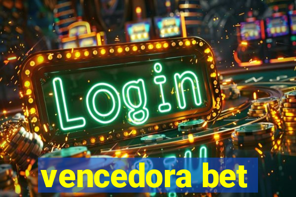 vencedora bet