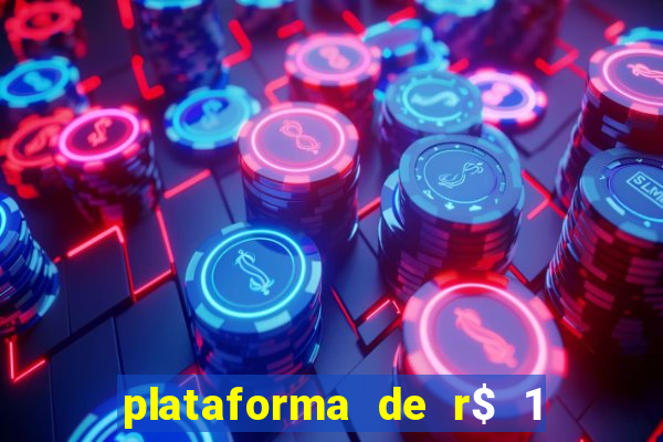 plataforma de r$ 1 para jogar