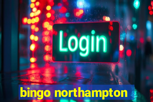 bingo northampton