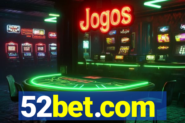 52bet.com