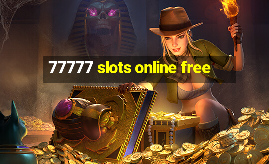 77777 slots online free