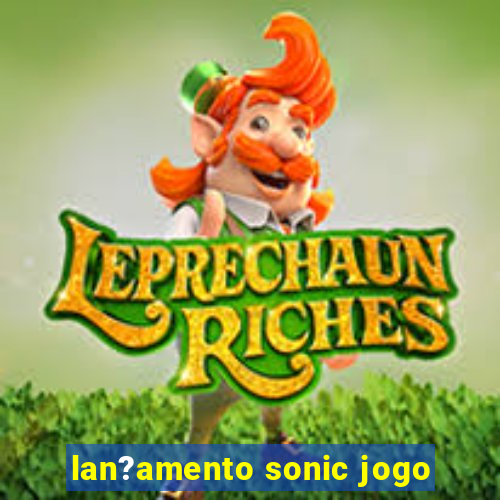 lan?amento sonic jogo