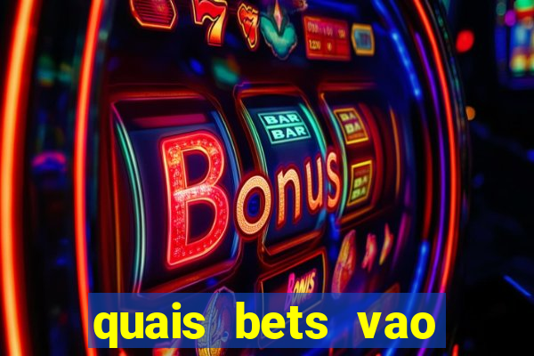 quais bets vao sair do ar