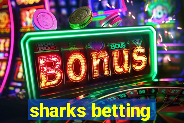 sharks betting