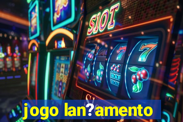 jogo lan?amento