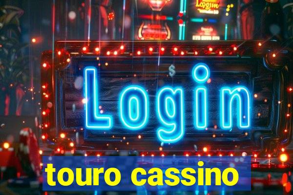 touro cassino