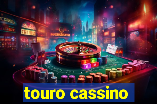 touro cassino