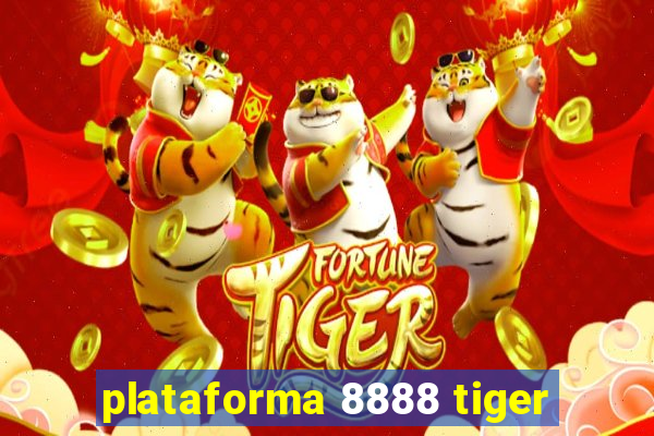 plataforma 8888 tiger