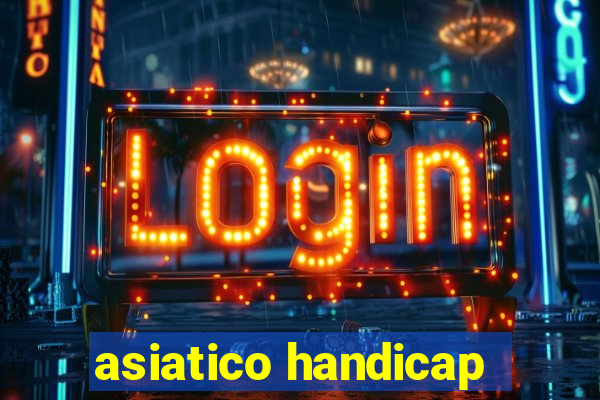 asiatico handicap