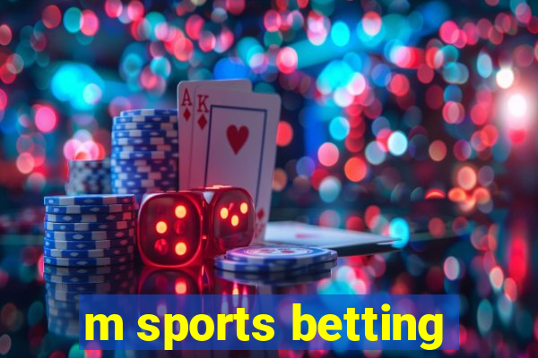 m sports betting