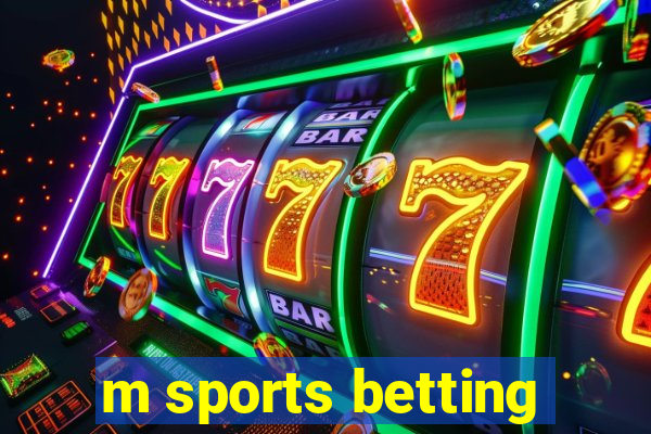 m sports betting