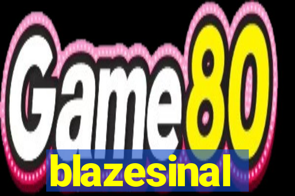 blazesinal