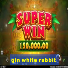 gin white rabbit