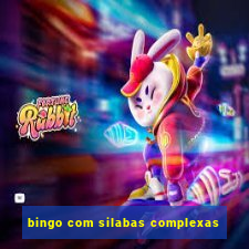 bingo com silabas complexas