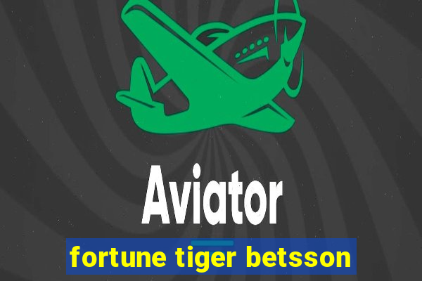 fortune tiger betsson