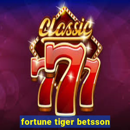 fortune tiger betsson