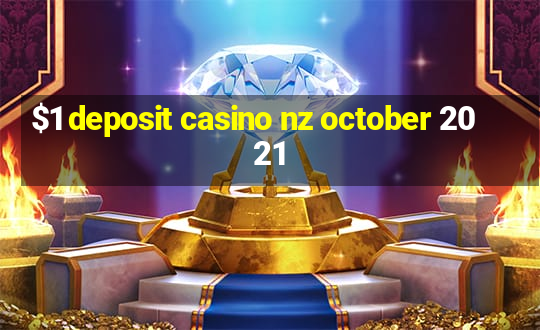 $1 deposit casino nz october 2021