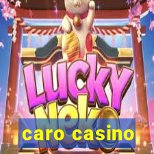 caro casino