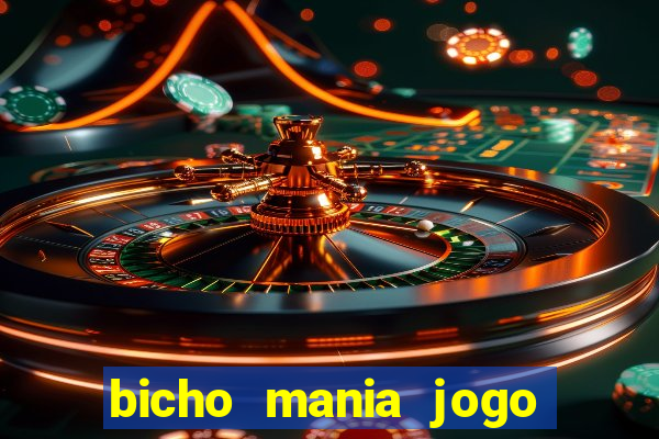 bicho mania jogo do bicho