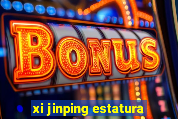 xi jinping estatura