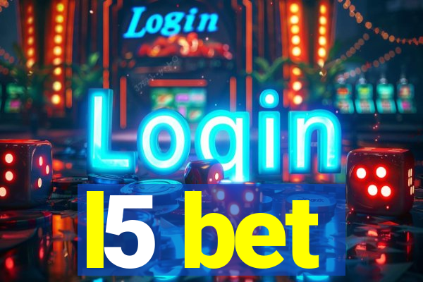 l5 bet