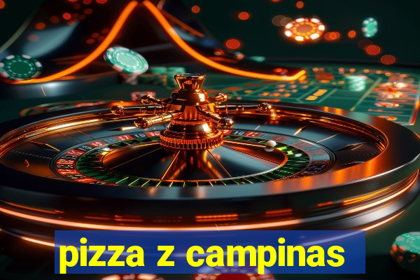 pizza z campinas