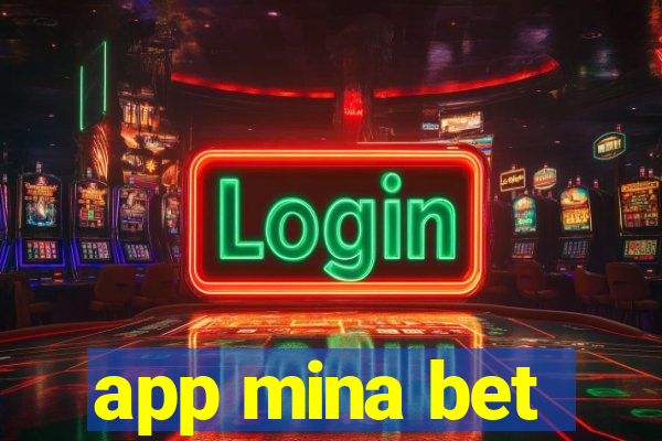 app mina bet