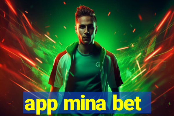 app mina bet