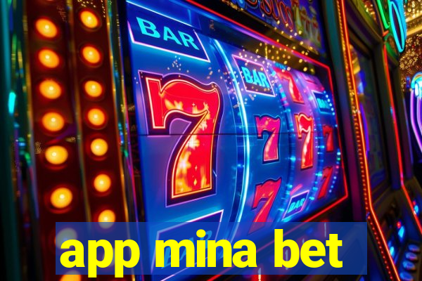 app mina bet