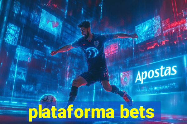 plataforma bets