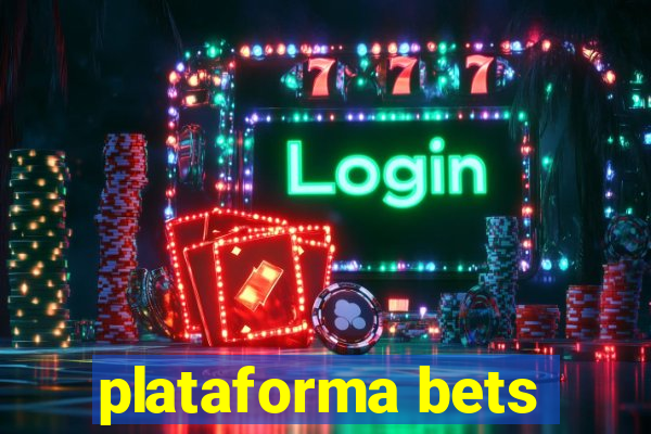 plataforma bets