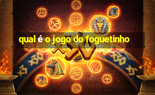 qual é o jogo do foguetinho