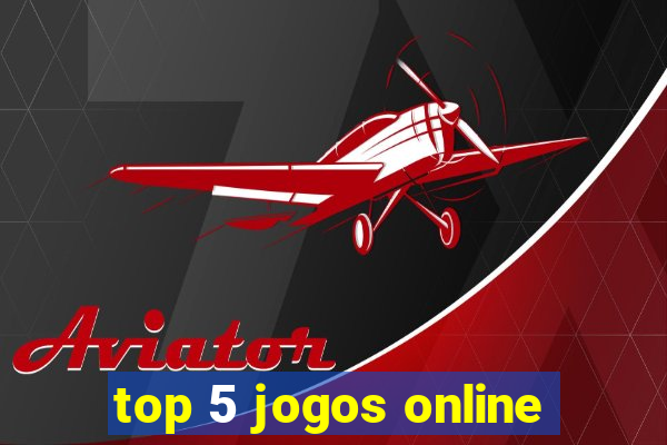 top 5 jogos online