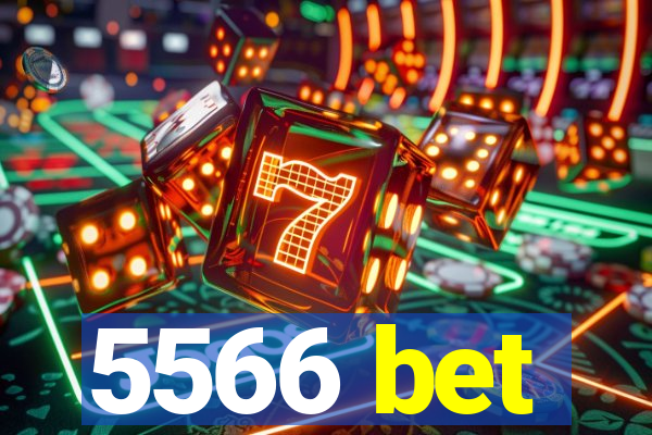 5566 bet