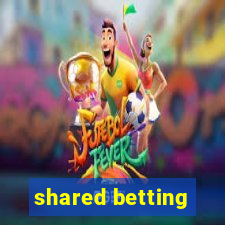 shared betting