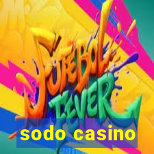 sodo casino