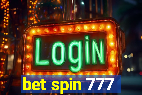 bet spin 777