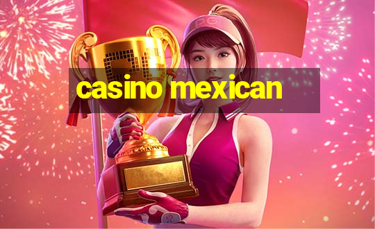 casino mexican