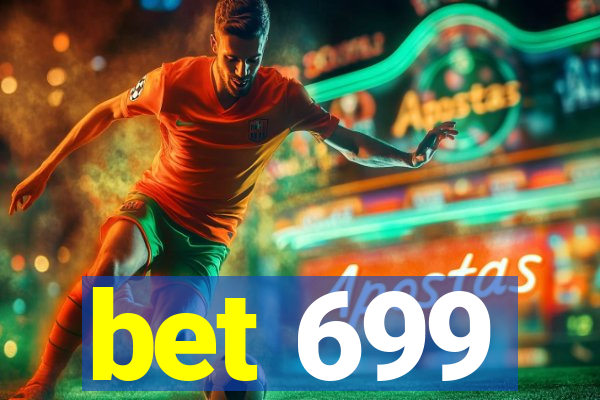 bet 699