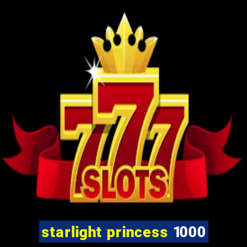 starlight princess 1000