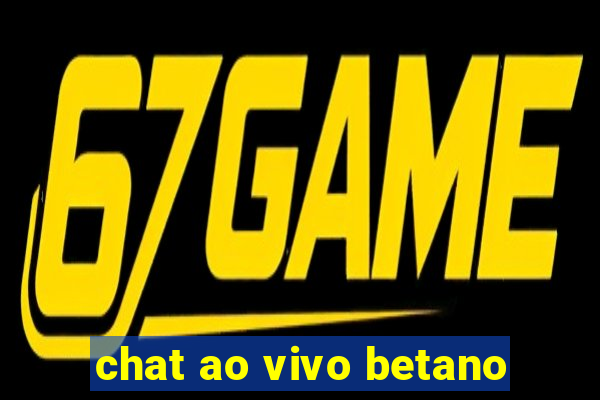 chat ao vivo betano