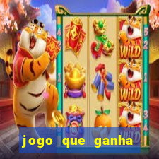 jogo que ganha dinheiro grátis