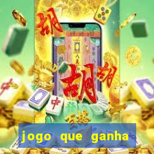 jogo que ganha dinheiro grátis