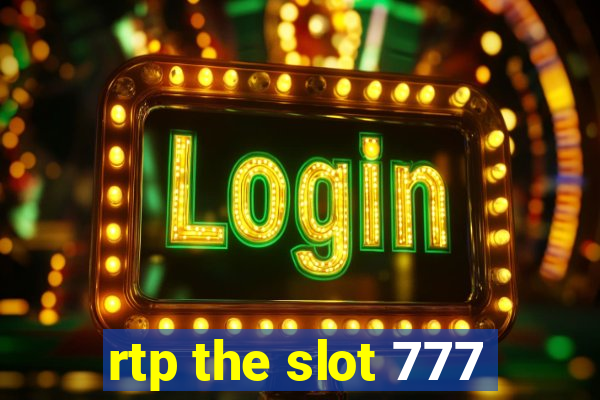 rtp the slot 777