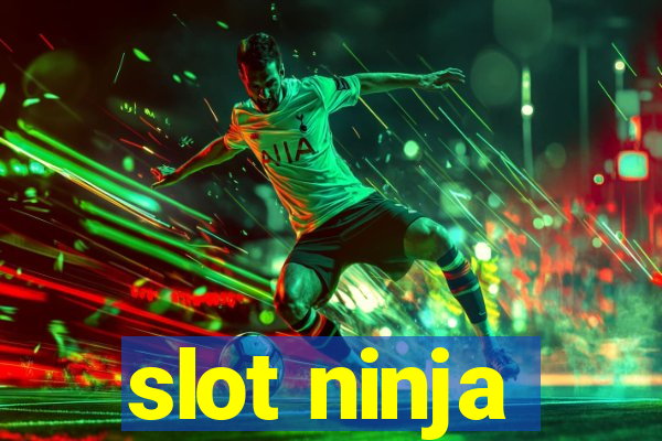 slot ninja