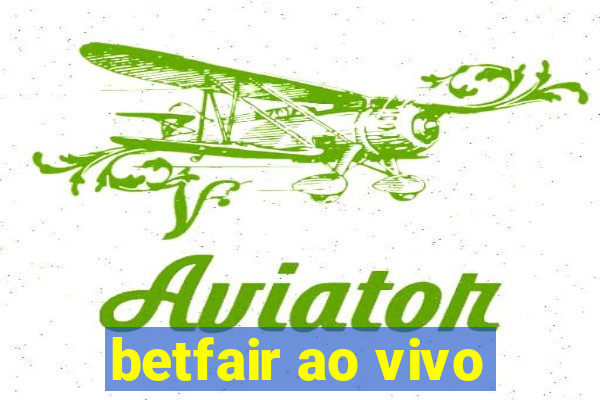 betfair ao vivo