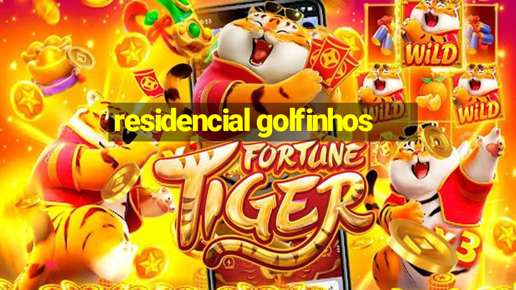 residencial golfinhos